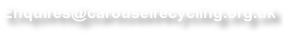 Enquires@carouselrecycling.org.uk
